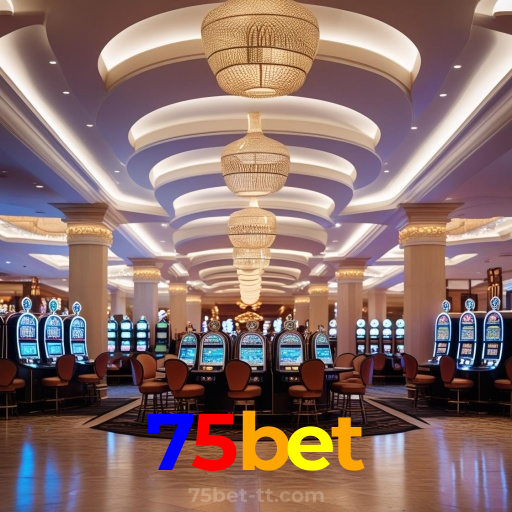 75bet：Jogue agora e desafie a sorte em nosso cassino online!