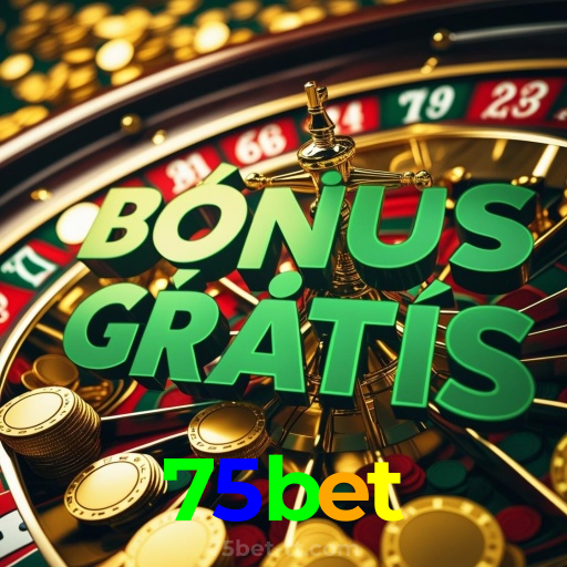 75bet：Aposte no futebol e jogue os melhores jogos de cassino como roleta!