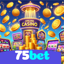 75bet：Jogue no cassino online e aposte no futebol para ganhar grandes prêmios!