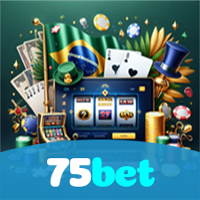 75bet：Jogue slots e aposte no futebol no cassino online mais confiável!