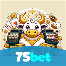 75bet：Sua sorte está no cassino online com apostas no futebol e jogos emocionantes!