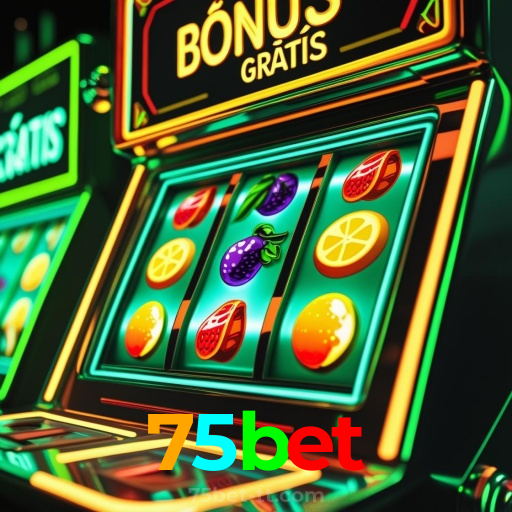75bet：O melhor cassino online com apostas ao vivo em futebol e jogos de cassino!