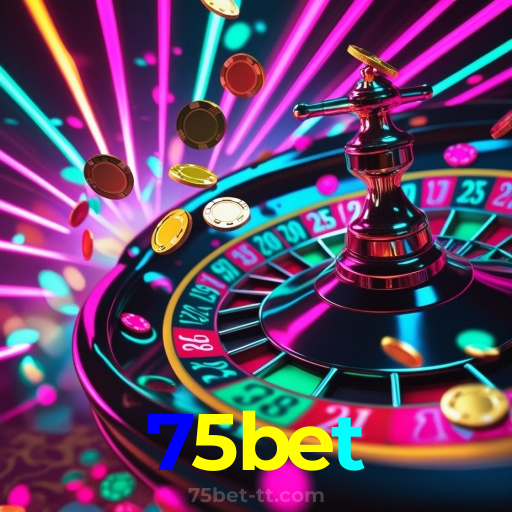 75bet:Entre no cassino e comece a ganhar agora mesmo!